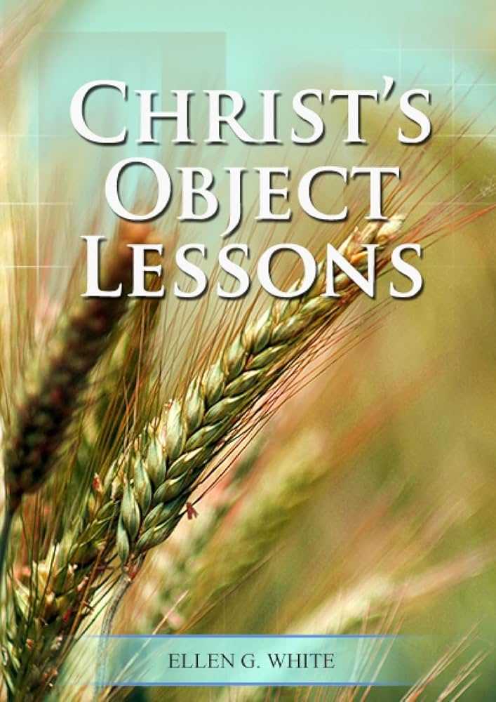 Christ's Object Lesson
